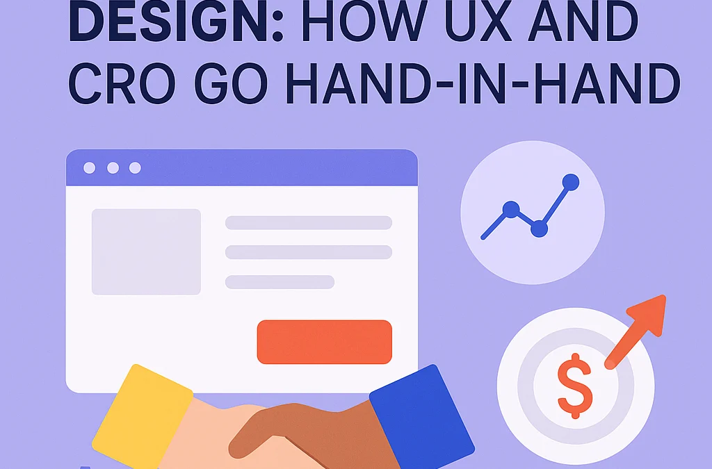 Conversion-First Design: How UX and CRO Go Hand-in-Hand