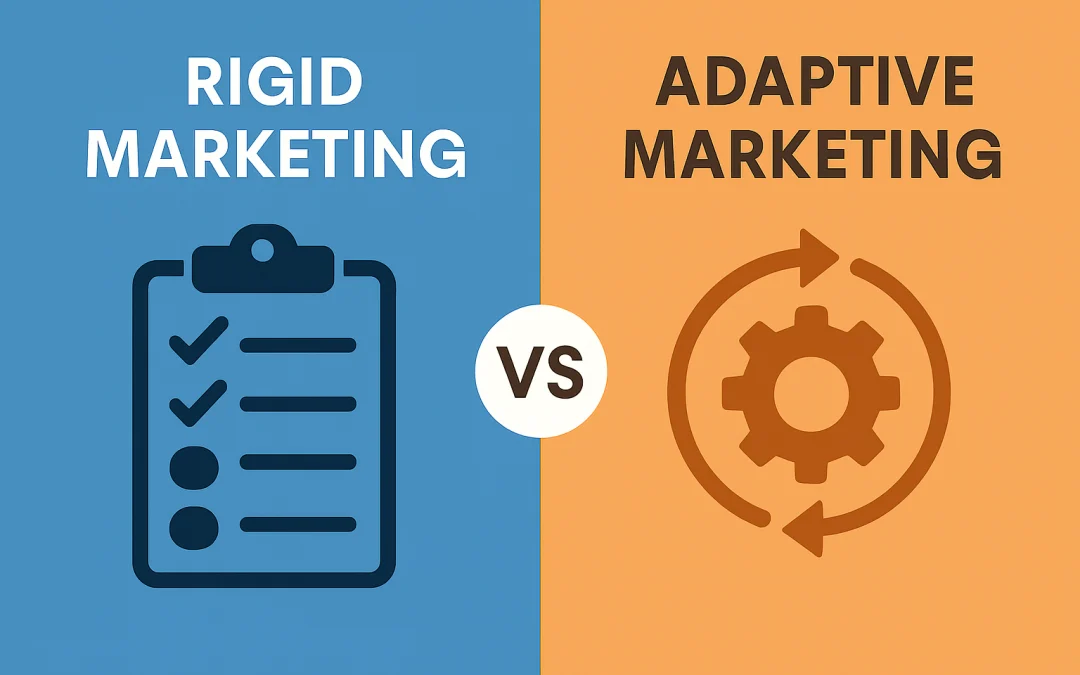 From Rigid to Responsive: Why Adaptive Marketing Outperforms Set-It-and-Forget-It Campaigns